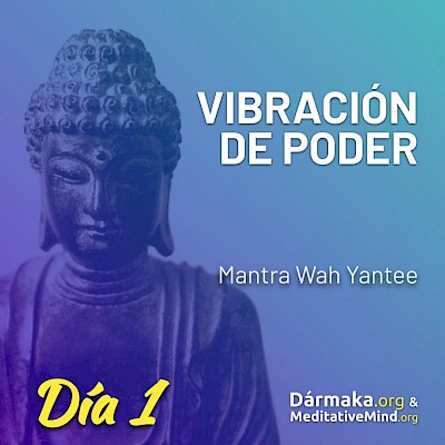 Day 1: Wah Yantee Mantra
