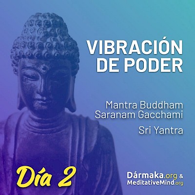 Day 2: Buddham Saranam Gacchami Mantra