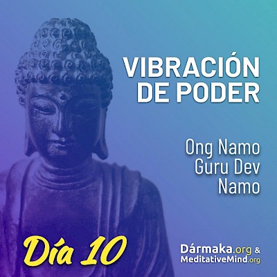 Día 10: Ong Namo Guru Dev Namo Mantra